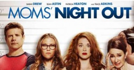 Moms' Night Out Full Movie ™