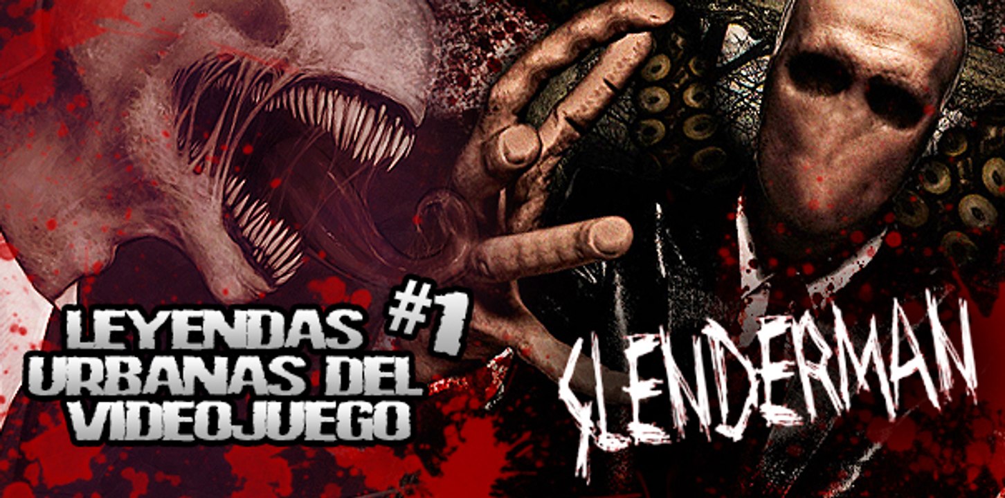 Leyendas Urbanas del Videojuego: The Slender Man