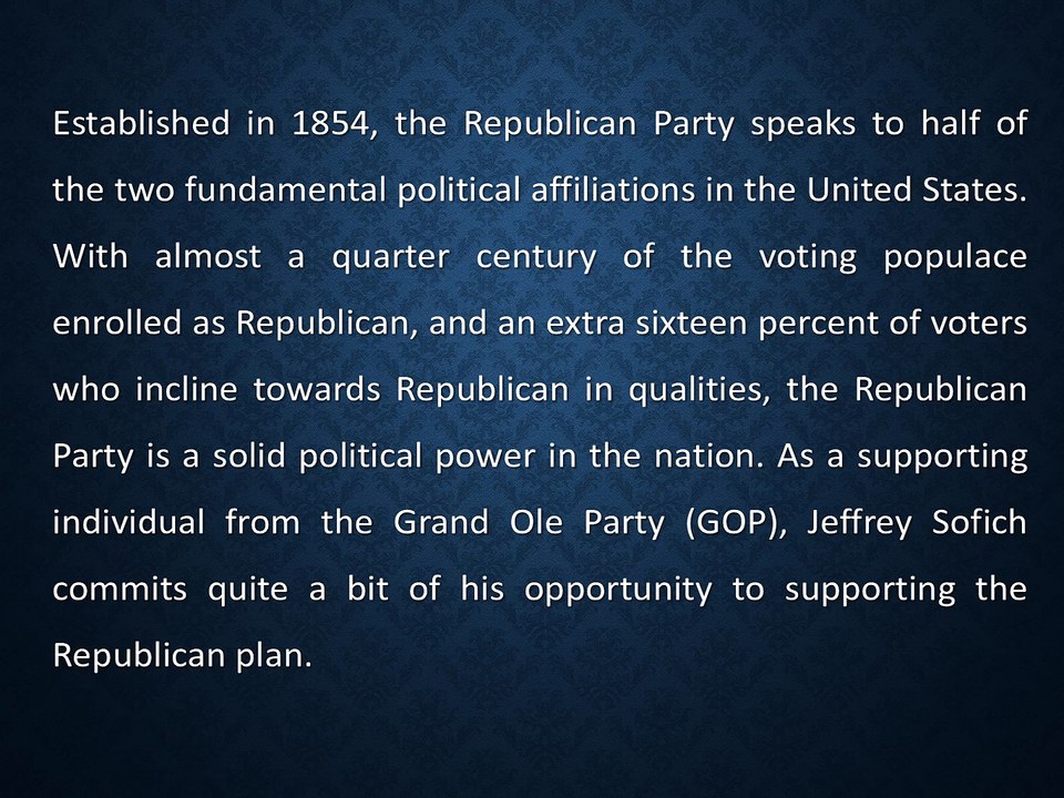 Jeffrey Sofich - A Strong Republican