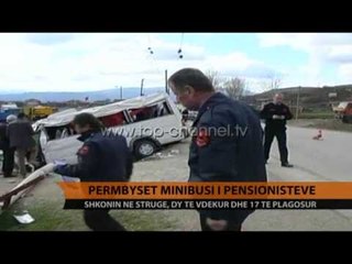 Përmbyset minibusi i pensionistëve - Top Channel Albania - News - Lajme