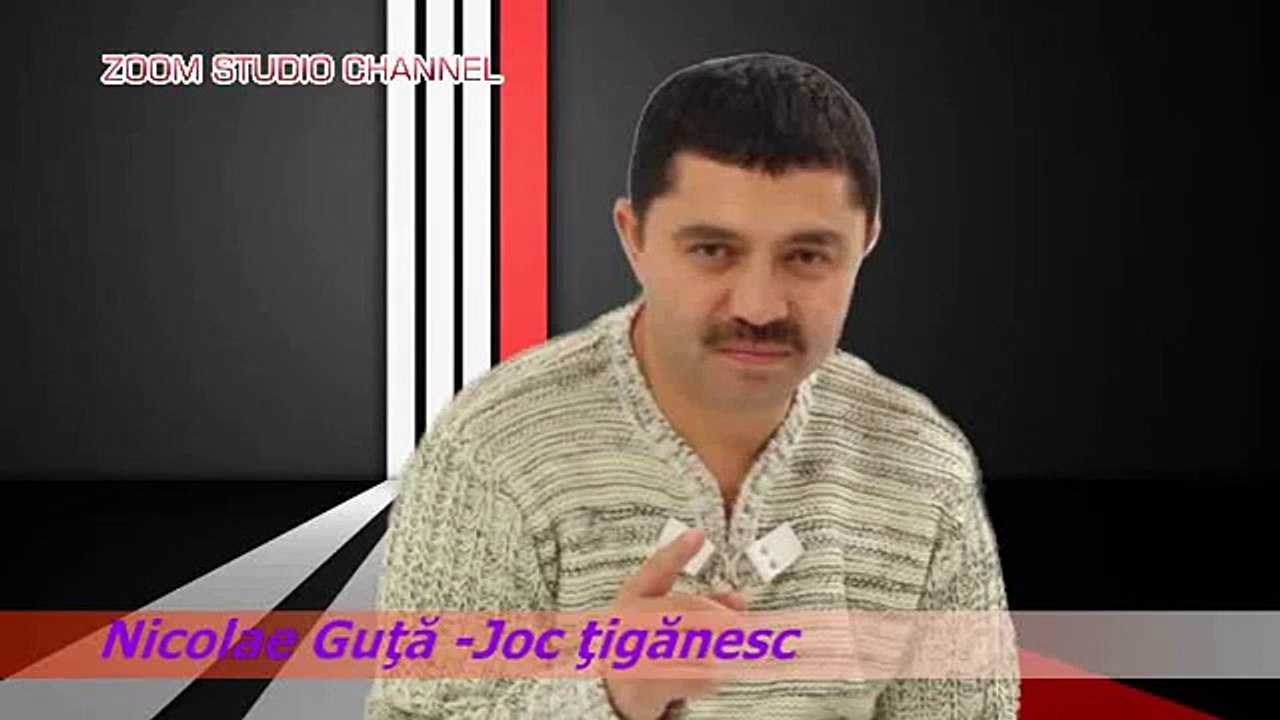 NICOLAE GUTA - DACA AI MUIERE GELOASA, JOC TIGA...