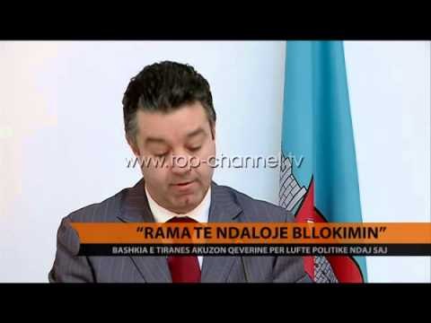 Rama të ndalojë bllokimin - Top Channel Albania - News - Lajme