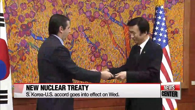 New nuclear treaty: S.Korea-U.S. accord goes into effect on Wed.