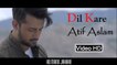 Dil Kar Full Video Song By Atif Aslam - Ho Mann Jahaan (2015) 720p HD_Google Brothers Attock
