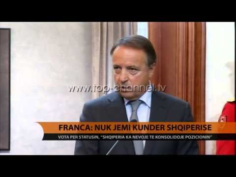 Franca: Nuk jemi kundër Shqipërisë - Top Channel Albania - News - Lajme