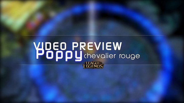 Poppy Chevalier Rouge Aperçu Skin League of Legends