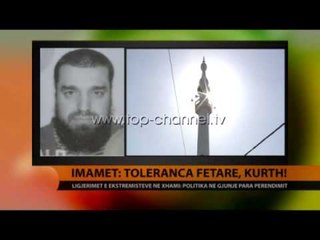 Imamët: Toleranca fetare, kurth! - Top Channel Albania - News - Lajme