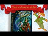 Geronimo Stilton - Il Segreto del Drago - Le 13 spade - Booktrailer