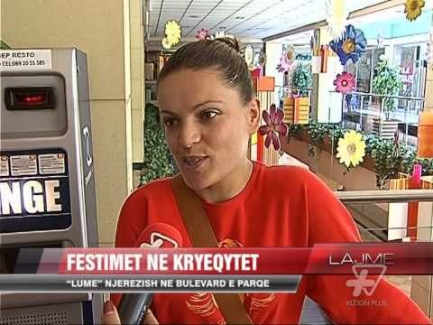 Festimet e Ditës së Verës në kryeqytet - News, Lajme - Vizion Plus
