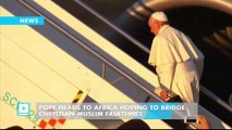 Pope heads to Africa hoping to bridge Christian-Muslim faultlines