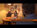 Serbia, nevojë për ndryshim - Top Channel Albania - News - Lajme