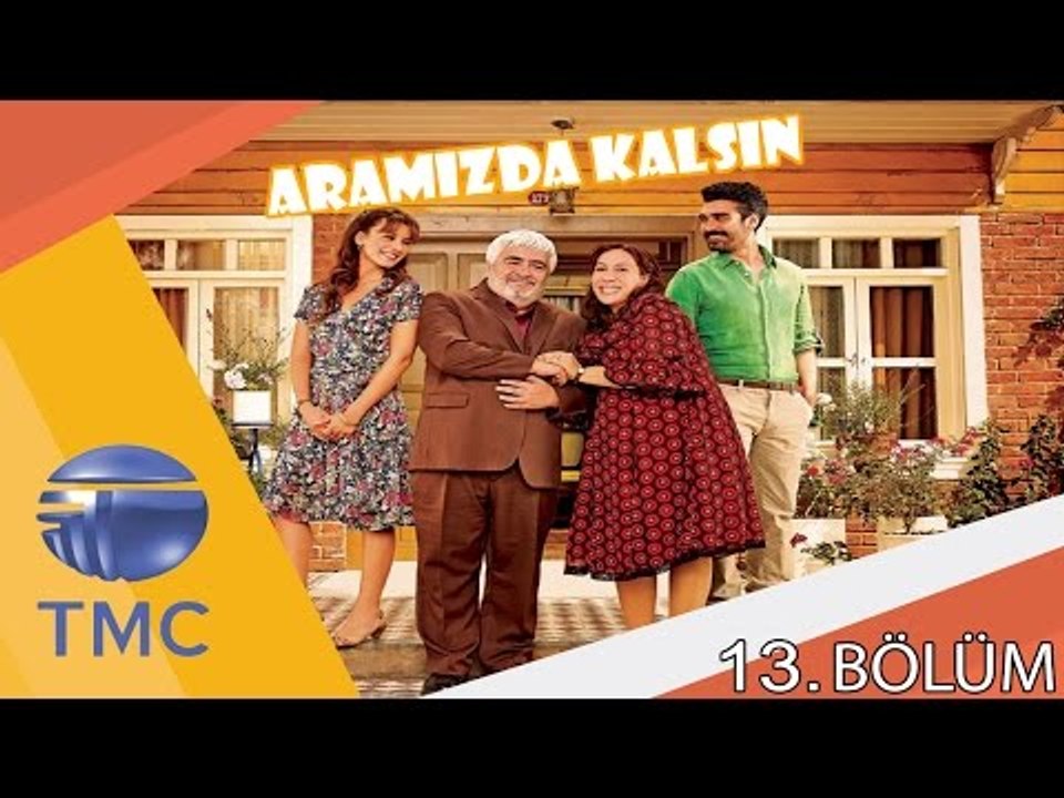 Aramızda Kalsın 13. Bölüm