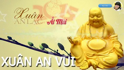 Xuân An Vui - Nhạc Phật Giáo