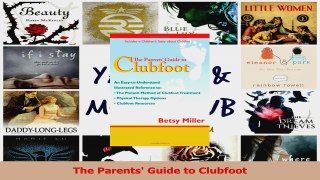 PDF Download  The Parents Guide to Clubfoot Download Full Ebook