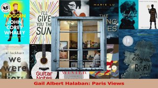 PDF Download  Gail Albert Halaban Paris Views Read Full Ebook