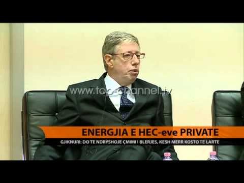 Energjia e HEC-eve private - Top Channel Albania - News - Lajme