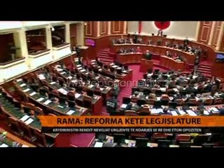 Rama: Reforma këtë legjislaturë - Top Channel Albania - News - Lajme