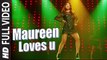 Maureen Loves u (Full Video) Rani Hazarika, Maureen Mirza, Pravin Manoj | Hot & Sexy New Song 2015 HD