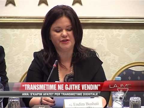 AMA: S'kapim afatet per transmetime dixhitale - News, Lajme - Vizion Plus