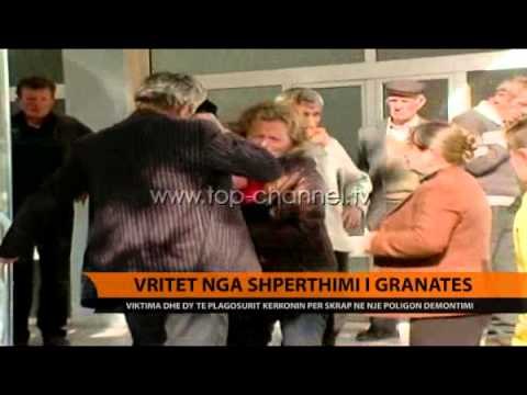Vritet nga shpërthimi i granatës - Top Channel Albania - News - Lajme