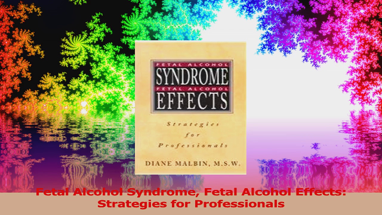 Fetal Alcohol Syndrome Fetal Alcohol Effects Strategies for Professionals PDF