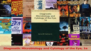 Read Diagnostic Microbiology and Cytology of the Eye 1e Ebook Free