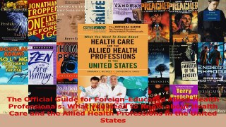 Read The Official Guide for ForeignEducated Allied Health Professionals What you need to Know Ebook Free