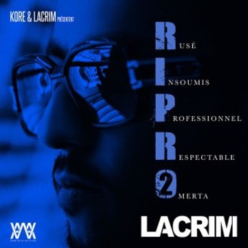 Lacrim - On y est feat Sch, Rimkus, Walid