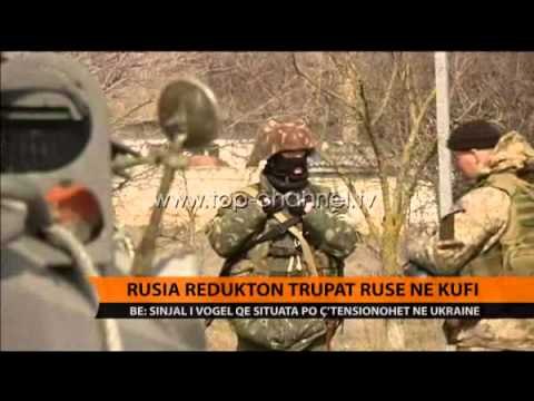Rusia redukton trupat në kufi - Top Channel Albania - News - Lajme