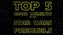 Top 5 GOOD Moments in the Star Wars Prequels