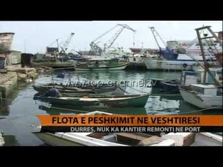 下载视频: Durrës, flota e peshkimit në vështirësi - Top Channel Albania - News - Lajme