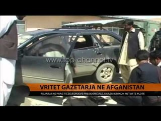 Download Video: Vritet gazetarja në Afganistan - Top Channel Albania - News - Lajme