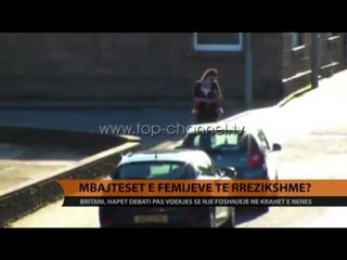 Mbajtëset e fëmijëve të rrezikshme?- Top Channel Albania - News - Lajme