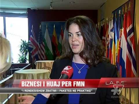 Biznesi i huaj për FMN - News, Lajme - Vizion Plus