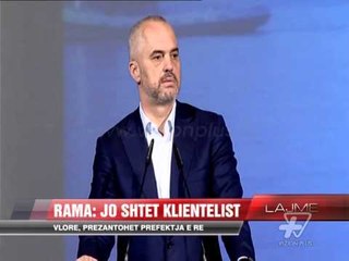 Rama: Jo shtet klientelist - News, Lajme - Vizion Plus