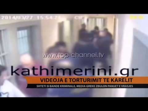 Videoja e torturimit të Karelit - Top Channel Albania - News - Lajme