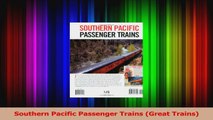 PDF Download  Southern Pacific Passenger Trains Great Trains PDF Online