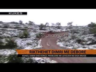 Rikthehet dimri me dëborë - Top Channel Albania - News - Lajme