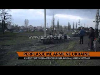 Përplasje me armë në Ukarinë - Top Channel Albania - News - Lajme