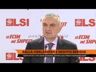Balla: Deklaratën e dështoi Berisha - Top Channel Albania - News - Lajme