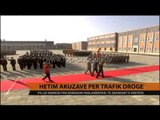 Hetim akuzave për trafik droge - Top Channel Albania - News - Lajme