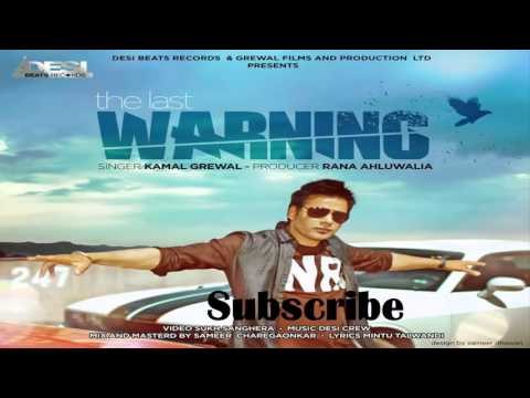 The Last Warning || Kamal Grewal || Desi Beats Records || New Punjabi Songs