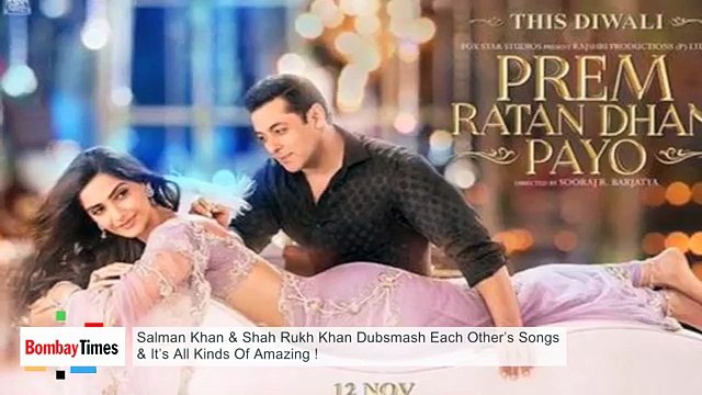 Salman Khan & Shah Rukh Khan Dubsmash Each Other’s Songs & It’s All Kinds Of Amazing !