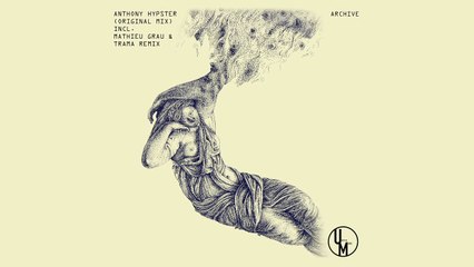 ANTHONY HYPSTER - ARCHIVE ( Unstuck Musik)