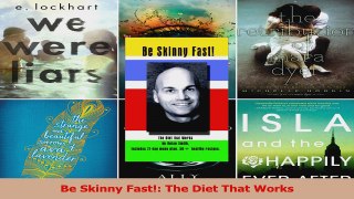 PDF Download  Be Skinny Fast The Diet That Works Download Full Ebook