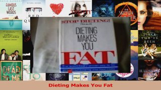 PDF Download  Dieting Makes You Fat PDF Online