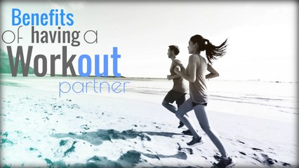 Benefits Of Having A Workout Partner