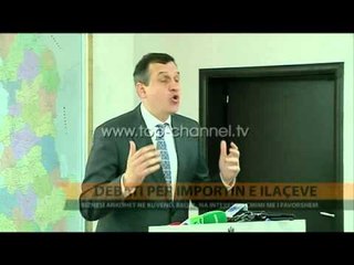 Debati për importin e ilaçeve - Top Channel Albania - News - Lajme