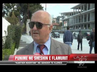 Vlorë, Sheshi Flamur serish "kantier ndërtimi" - News, Lajme - Vizion Plus