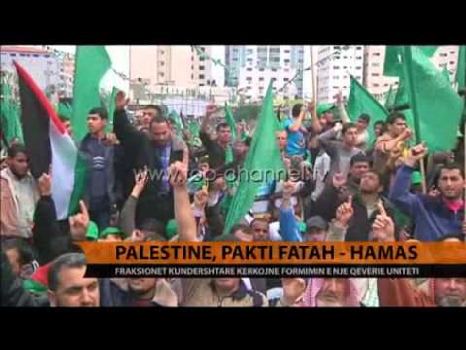 Palestinë, pakti Hamas-Fatah Palestinë - Top Channel Albania - News - Lajme